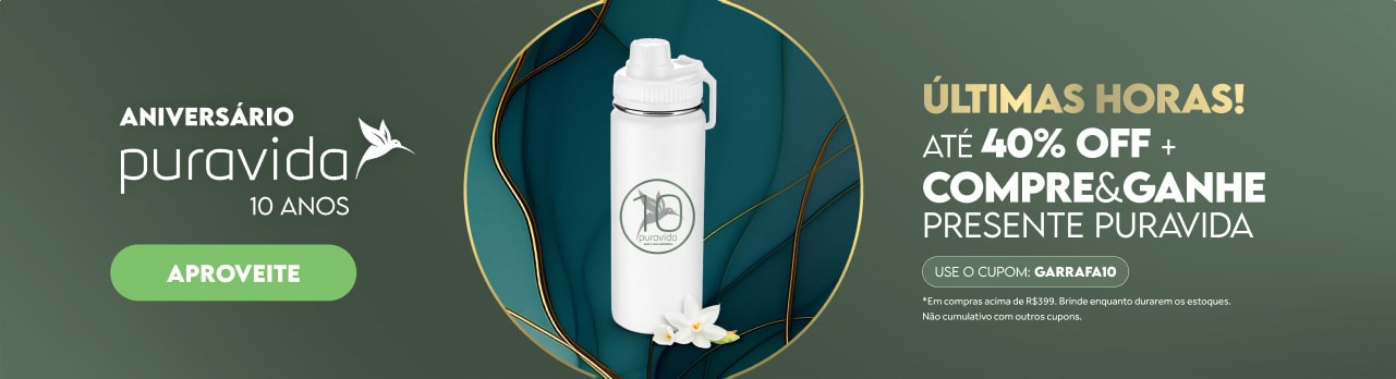 [BANNER HOME] - aniversário PURAVIDA 10 anos - compre e ganhe - ultimas horas